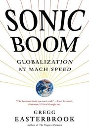 Sonic Boom: Globalization at Mach Speed