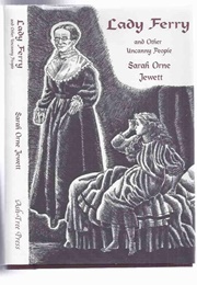 Lady Ferry and Other Uncanny (Sarah Orne Jewett)