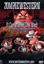 Zombiewestern: It Came From the West!