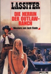 The Mistress of the Outlaw Ranch (Jack Slade)