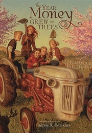 The Year Money Grew on Trees (Aaron Hawkins)
