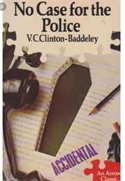 No Case for the Police (V C Clinton-Baddeley)