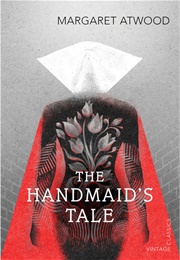 The Handmaid's Tale (Margaret Atwood)