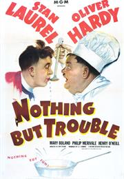 Nothing but Trouble