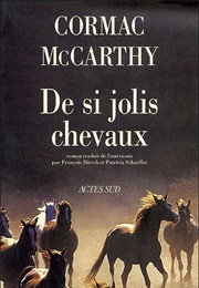 De Si Jolis Chevaux (Cormac McCarthy)