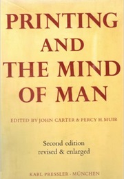 Printing and the Mind of Man (John Carter & Percy Muir)