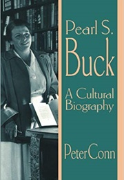 Pearl S. Buck: A Cultural Biography (Peter Conn)