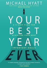 Your Best Year Ever (Michael Hyatt)