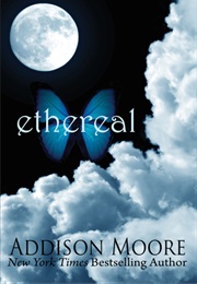 Ethereal (Addison Moore)