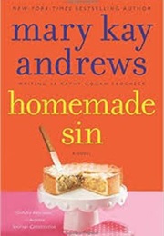 Homemade Sin (Mary Kay Andrews)