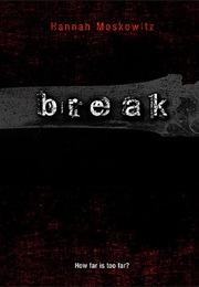 Break (Hannah Moskowitz)