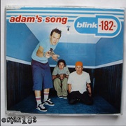 Adam&#39;s Song - Blink-182