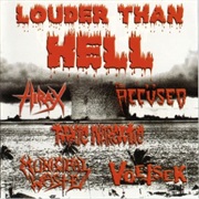Louder Than Hell - Hirax / the Accüsed / Toxic Narcotic / Municipal Waste / Vöetsek
