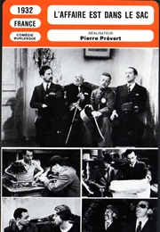 L'affair Est Dans Le Sac (1932)