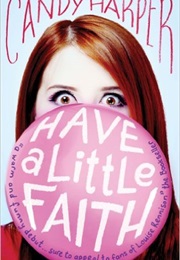 Have a Little Faith (Candy Harper)
