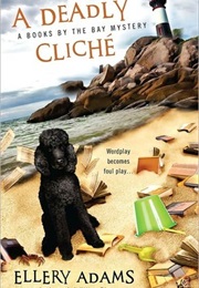 A Deadly Cliche (Ellery Adams)