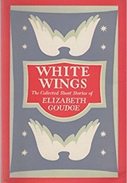 White Wings (Elizabeth Goudge)