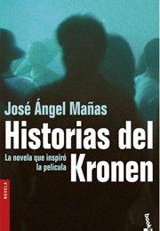 Historias Del Kronen (José Ángel Mañas)