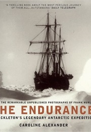 The Endurance: Shackleton&#39;s Legendary Antarctic Expedition (Caroline Alexander)
