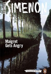 Maigret Gets Angry (Georges Simenon)