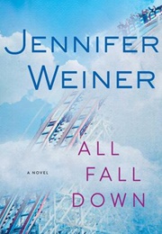 All Fall Down (Jennifer Weiner)