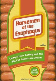Horsemen of the Esophagus (Jason Fagone)