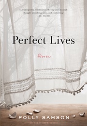 Perfect Lives (Polly Samson)