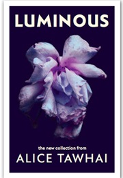 Luminous (Alice Tawhai)