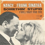 Somethin' Stupid - Nancy & Frank Sinatra