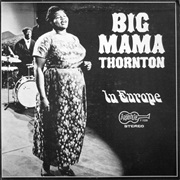 Big Mama Thornton in Europe