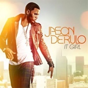 It Girl - Jason Derulo