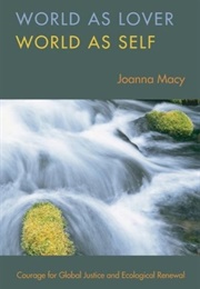 World as Lover, World as Self (Joanna Macy)
