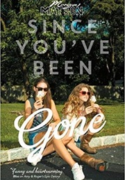 Since Youve Been Gone (Morgan Matson)