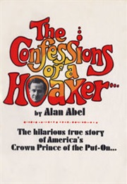 Confessions of a Hoaxer (Alan Abel)