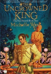 The Uncrowned King (Michelle West)