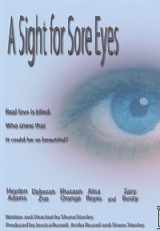 A Sight for Sore Eyes (2005)