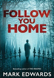 Follow You Home (Mark Edwards)