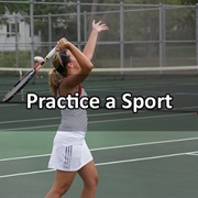 Practice a Sport