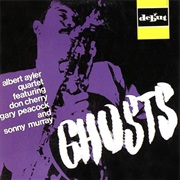Albert Ayler Quartet - Ghosts