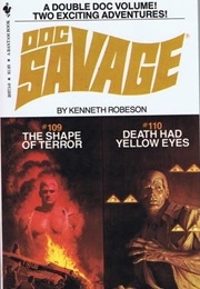 The Shape of Terror/Death Had Yellow Eyes (Kenneth Robeson)