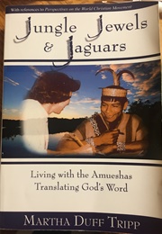 Jungle Jewels and Jaguars (Martha Duff Tripp)