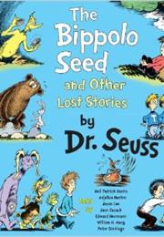 The Bippolo Seed and Other Lost Stories