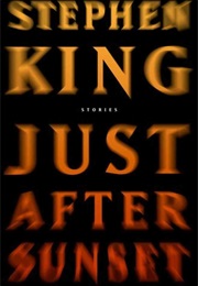 Just After Sunset: Stories (Stephen King)