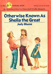Otherwise Known as Sheila the Great (Judy Blume)