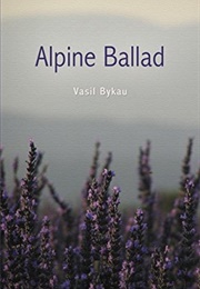 Alpine Ballad (Vasil Bykaŭ)