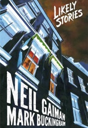 Likely Stories (Neil Gaiman)