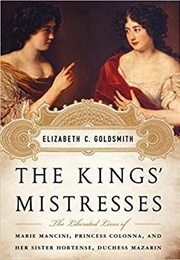 The Kings&#39; Mistresses (Elizabeth C. Goldsmith)