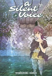 A Silent Voice Vol. 6 (Yoshitoki Oima)