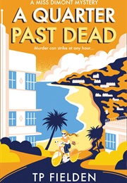 A Quarter Past Dead (Tp Fielden)