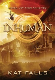 Inhuman (Kat Falls)